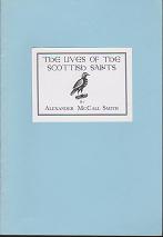 The Lives of the Scottish Saints by Alexander McCall Smith
